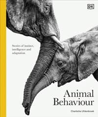 Animal Behaviour - DK, Dorling Kindersley Ltd