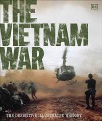 The Vietnam War - DK, Dorling Kindersley Ltd 1
