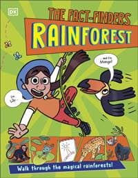 The Fact-Finders Rainforest - DK, Dorling Kindersley Ltd