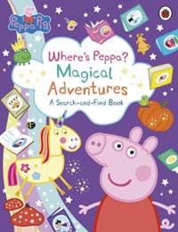 Peppa Pig: Where’s Peppa Magical Adventures: A Search-and-Find Book - Peppa Pig, Penguin Random House Children's UK