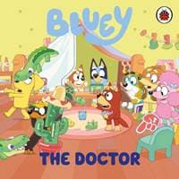 Bluey: The Doctor - Bluey, Penguin Random House Children's UK 1