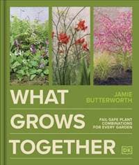 What Grows Together - Jamie Butterworth, Dorling Kindersley Ltd 1