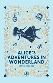 Alices Adventures in Wonderland - Lewis Carroll, Penguin Random House Children's UK