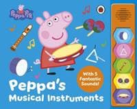 Peppa Pig: Peppa’s Musical Instruments - Peppa Pig, Penguin Random House Children's UK 1