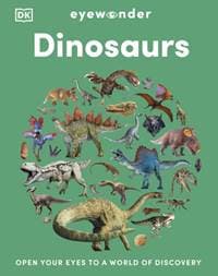 Eyewonder Dinosaurs - DK, Dorling Kindersley Ltd 1