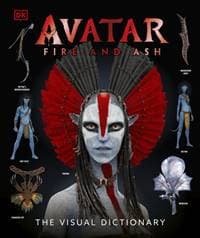 Avatar Fire and Ash The Visual Dictionary - Reymundo Perez, Dorling Kindersley Ltd 1
