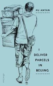 I Deliver Parcels in Beijing - Hu Anyan, Penguin Books Ltd 1
