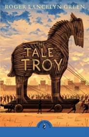 The Tale of Troy - Roger Green, Penguin Random House Children's UK 1