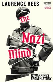 The Nazi Mind - Laurence Rees, Penguin Books Ltd