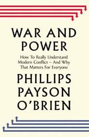 War and Power - Phillips Payson O'Brien, Penguin Books Ltd 1