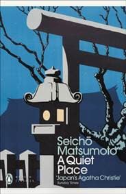 A Quiet Place - Seicho Matsumoto, Penguin Books Ltd 1
