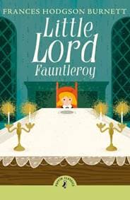 Little Lord Fauntleroy - Frances Hodgson Burnett, Penguin Random House Children's UK