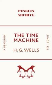 The Time Machine - H. G. Wells, Penguin Books Ltd 1