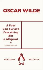 A Poet Can Survive Everything But a Misprint - Oscar Wilde, Penguin Books Ltd