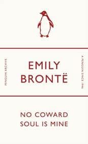 No Coward Soul Is Mine - Emily Brontë, Penguin Books Ltd 1