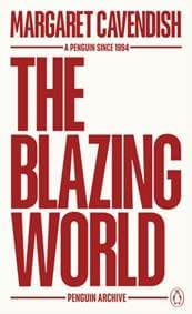 The Blazing World - Margaret Cavendish, Penguin Books Ltd