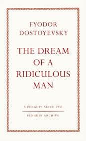 The Dream of a Ridiculous Man - Fyodor Dostoyevsky, Penguin Books Ltd