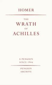 The Wrath of Achilles - Homer, Penguin Books Ltd 1