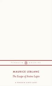 The Escape of Arsene Lupin - Maurice Leblanc, Penguin Books Ltd