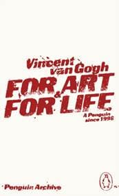 For Art and for Life - Vincent Van Gogh, Penguin Books Ltd 1