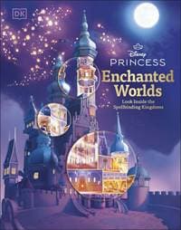 Disney Princess Enchanted Worlds - Scott Campbell, Dorling Kindersley 1