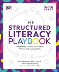 The Structured Literacy Playbook - Melissa Orkin, Sarah Gannon, Alexandria Osburn, Dorling Kindersley Ltd