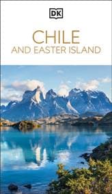 DK Chile and Easter Island - DK Travel, Dorling Kindersley Ltd 1