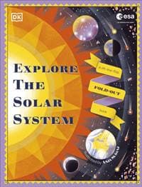 Explore the Solar System - DK, Dorling Kindersley Ltd 1