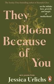 They Bloom Because of You - Jessica Urlichs, Penguin Books Ltd 1