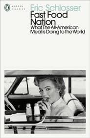Fast Food Nation - Eric Schlosser, Penguin Books Ltd 1