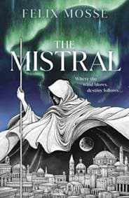 The Mistral - Felix Mosse, Penguin Books Ltd