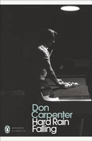 Hard Rain Falling - Don Carpenter, Penguin Books Ltd