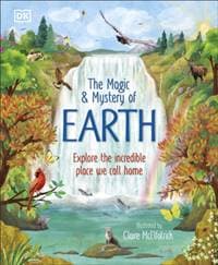 The Magic and Mystery of Earth - Jason Bittel, Dorling Kindersley Ltd