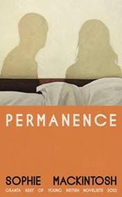 Permanence - Sophie Mackintosh, Penguin Books Ltd