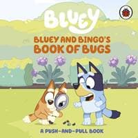 Bluey: Bluey and Bingos Book of Bugs - Bluey, Penguin Random House Children's UK