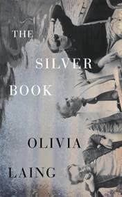 The Silver Book - Olivia Laing, Penguin Books Ltd