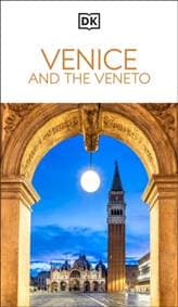 DK Venice and the Veneto - DK Travel, Dorling Kindersley Ltd
