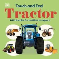 Touch and Feel Tractor - DK, Dorling Kindersley Ltd