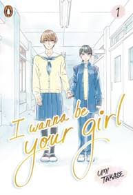 I Wanna Be Your Girl Vol. 1 - Umi Takase, Penguin Random House Children's UK