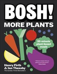 BOSH! More Plants - Ian Theasby, Henry Firth, Dorling Kindersley Ltd