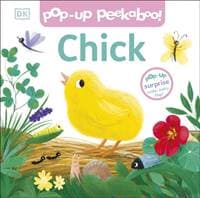 Pop-up Peekaboo! Chick - DK, Dorling Kindersley Ltd