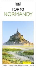 DK Top 10 Normandy - DK Travel, Dorling Kindersley Ltd 1