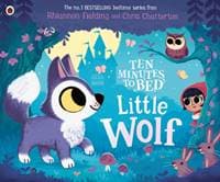 Ten Minutes to Bed: Little Wolf - Rhiannon Fielding, Penguin Random House Children's UK