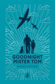 Goodnight Mister Tom - Michelle Magorian, Penguin Random House Children's UK