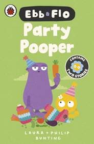 Ebb and Flo: Party Pooper and Cool Beans - Laura Bunting, Penguin Random House Children's UK 1