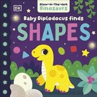Baby Diplodocus Finds Shapes - DK, Dorling Kindersley Ltd