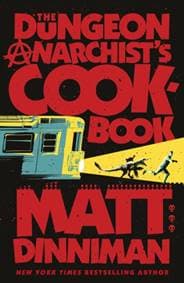 The Dungeon Anarchist's Cookbook - Matt Dinniman, Penguin Books Ltd 1