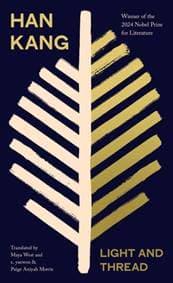 Light and Thread - Han Kang, Penguin Books Ltd 1