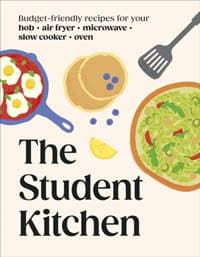 The Student Kitchen - DK, Dorling Kindersley Ltd 1