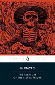 The Treasure of the Sierra Madre - B. Traven, Penguin Books Ltd 1
